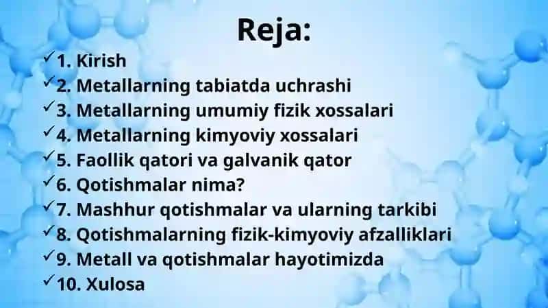 Metallarning umumiy xossalari. Qotishmalari 2