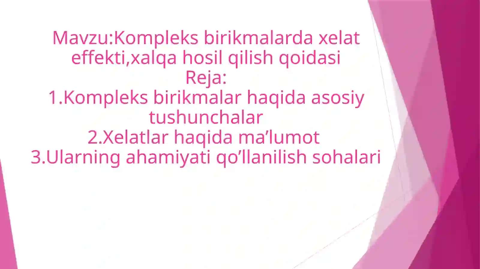 Kimyoning muhim sohalaridan biri: Kompleks birikmalar 2