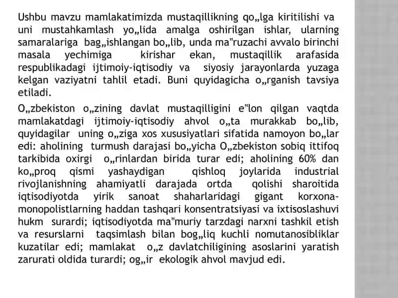 Mustaqil O’zbekiston Respublikasining tashkil topishi va uning tarixiy ahamiyati. O’zbekistonning o’ziga xos istiqlol va taraqqiyot yo’li 2