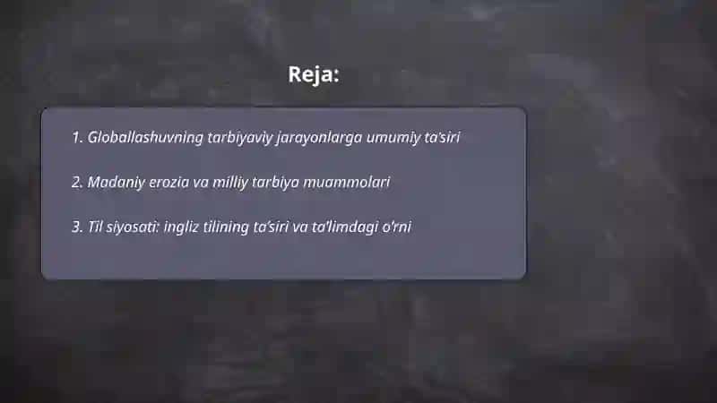 Globallashuv va uning tarbiyaga ta’siri 2