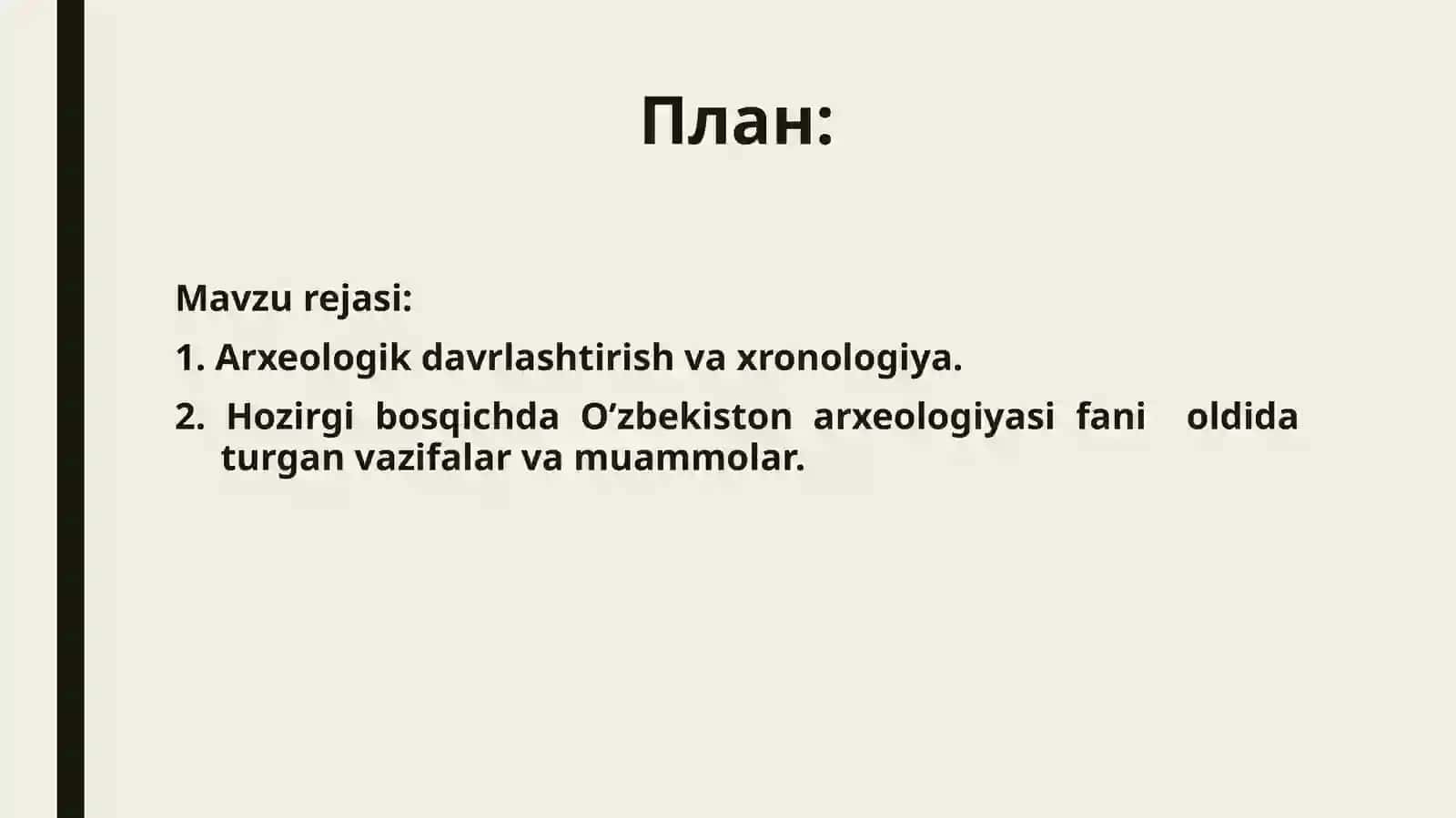Arxeologiya faning maqsad va vazifalari 2
