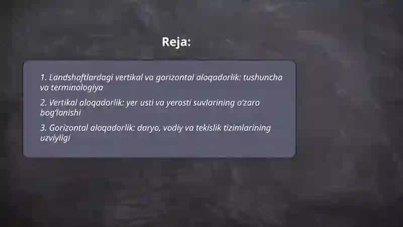 Landshaftlardagi vertikal va gorizontal aloqadorlikning oʻzgarishi 2
