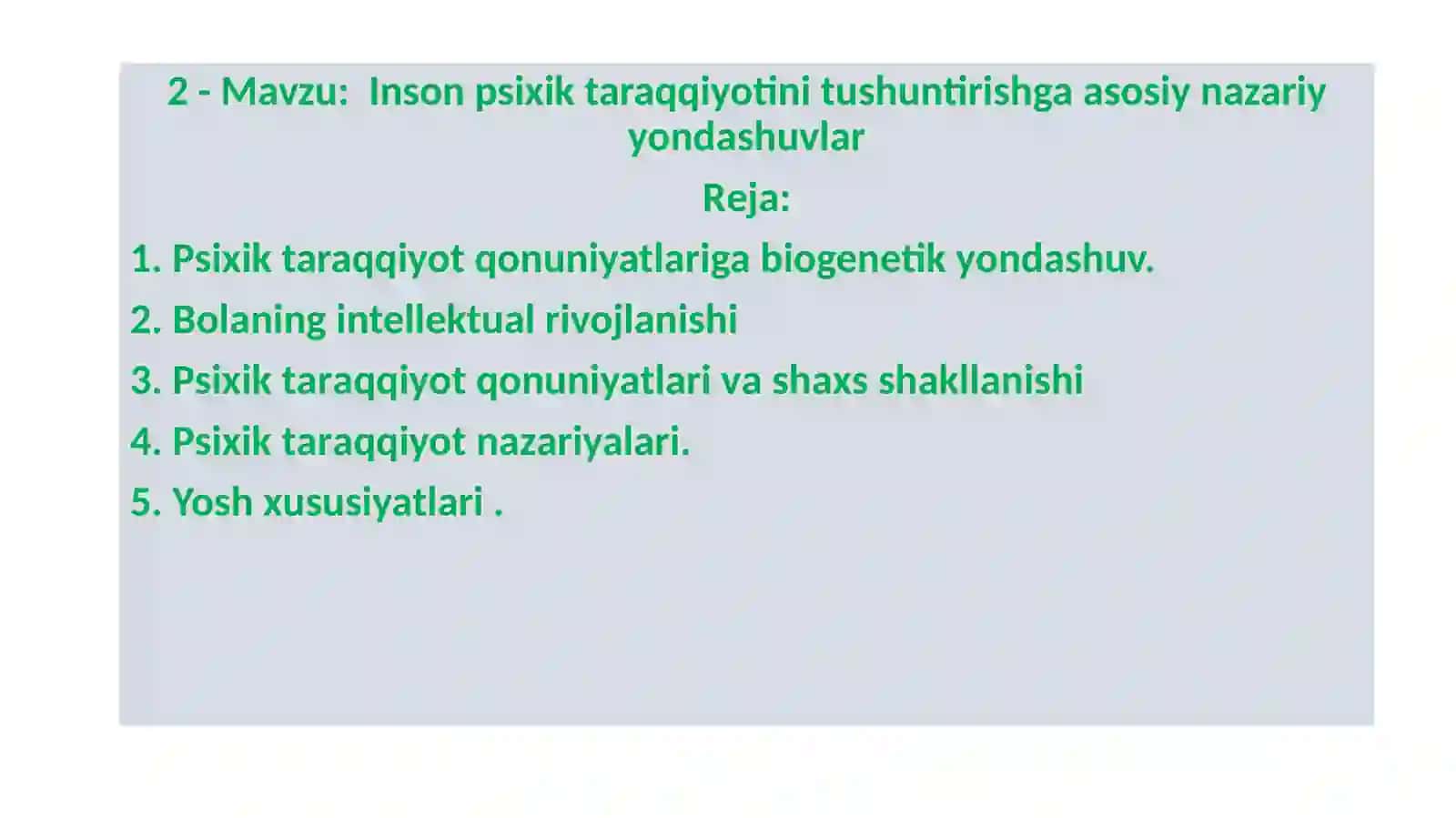 Inson psixik taraqqiyotini tushuntirishga asosiy nazariy yondashuvlar 2