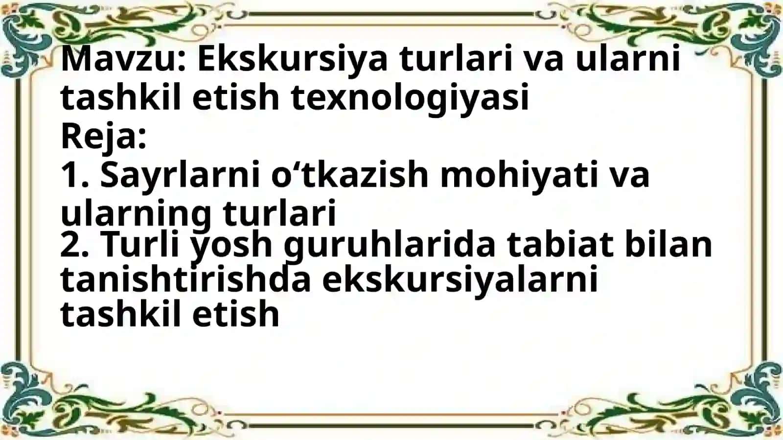 Ekskursiya turlari va ularni tashkil etish texnologiyasi 2