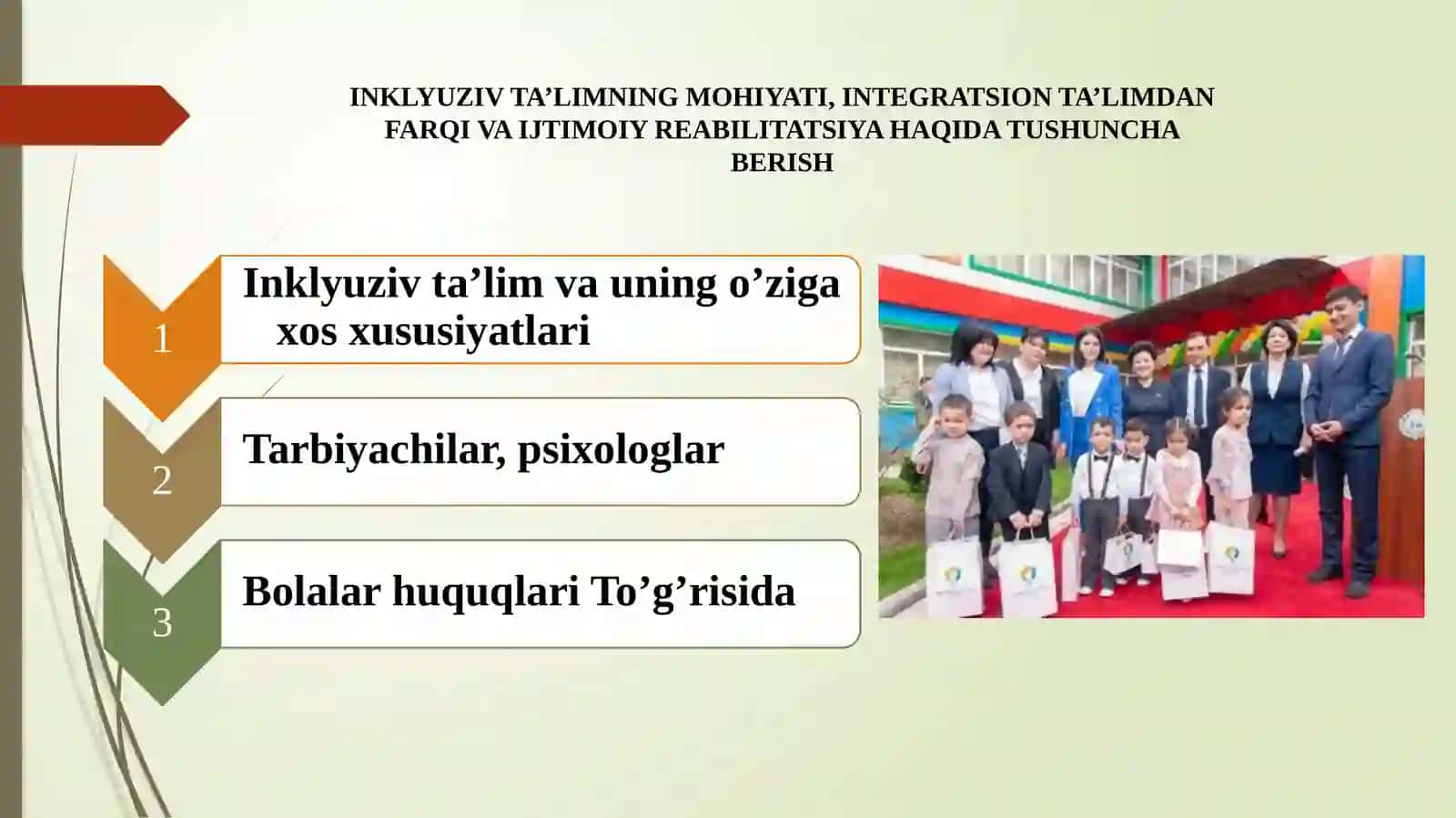 INKLYUZIV TA’LIMNING MOHIYATI, INTEGRATSION TA’LIMDAN FARQI VA IJTIMOIY REABILITATSIYA HAQIDA TUSHUNCHA BERISH 2