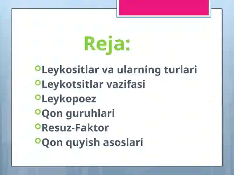 Leykotsitlar. Qon guruhlari. Rezus faktor. Qon quyish asoslari 2