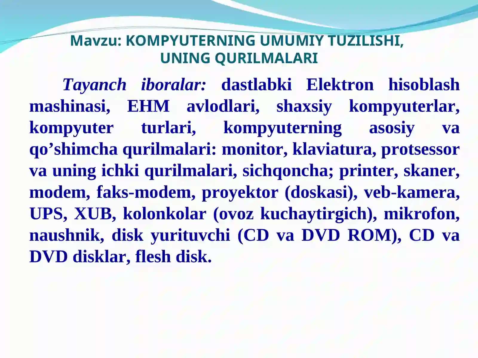 KOMPYUTERNING UMUMIY TUZILISHI, UNING QURILMALARI 2