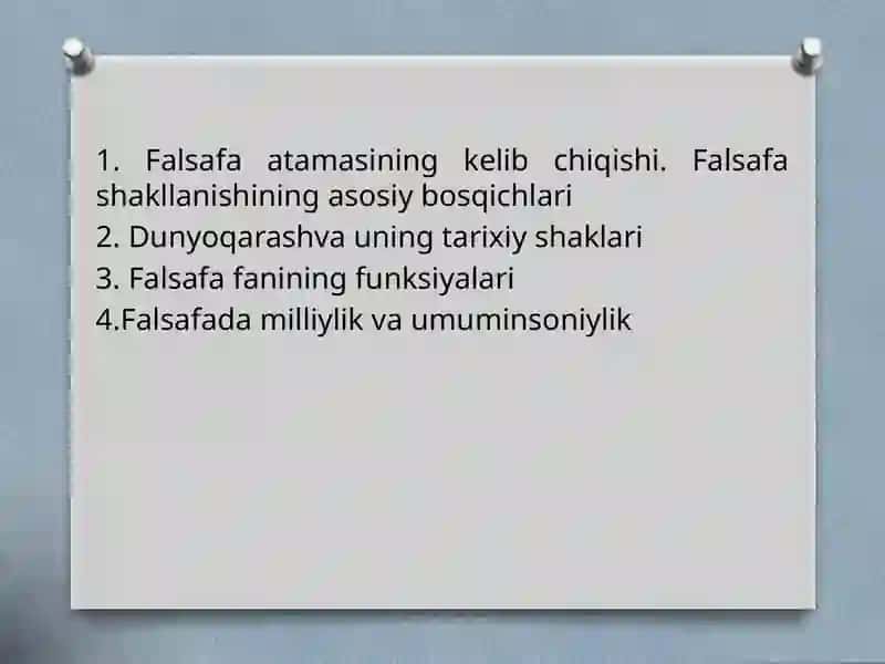 Falsafa fanining predmeti, mazmuni va jamiyatdagi roli 2