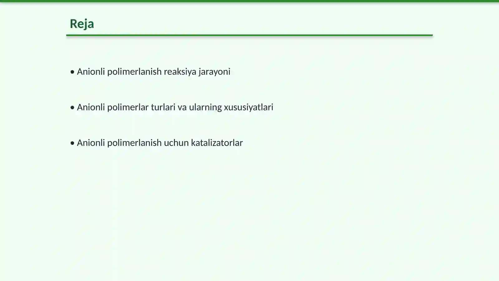 Anionli polimerlanish reaksiyasi va ularning o‘zigахоs хususiyatlari 2