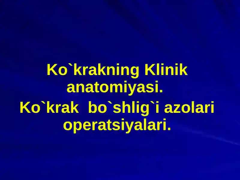 Farg'ona Jamoat Salomatligi Tibbiyotinstituti 2-kurs darsligi - Ko`krakning Klinika anatomiya fanidan tayyorlagan mustaqilishi 2