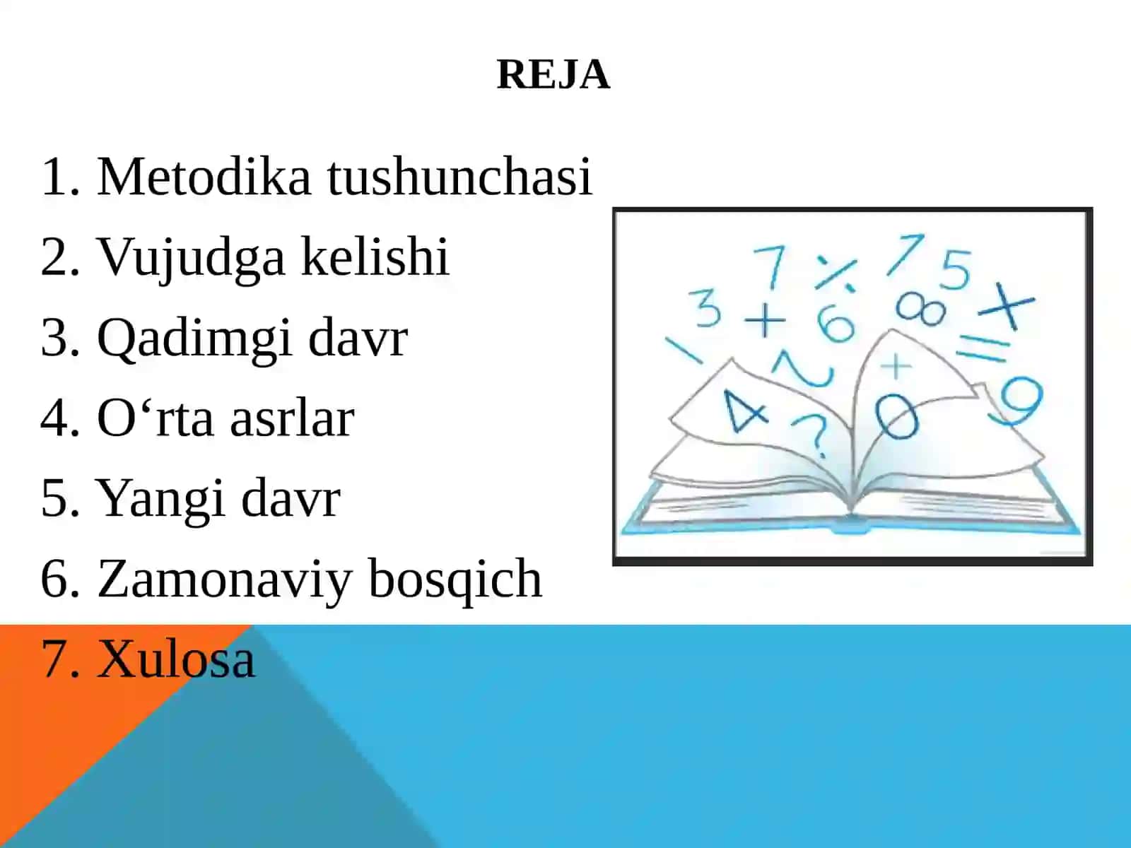 Matematika o‘qitish metodikasining taraqqiyoti tarixi va uning taraqqiyot bosqichlari 2