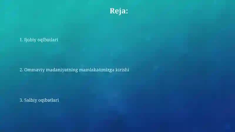 Ommaviy madaniyatning ijobiy oqibatlari 2