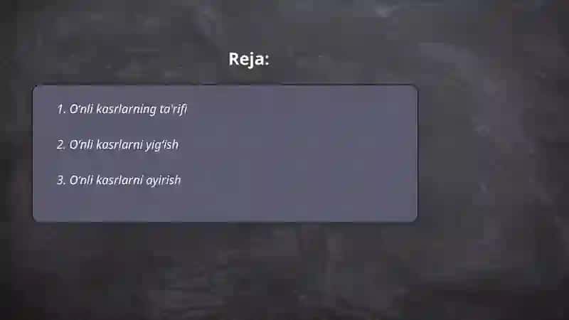 Oʻnli kasrlar va ular ustida arifmetik amallar 2
