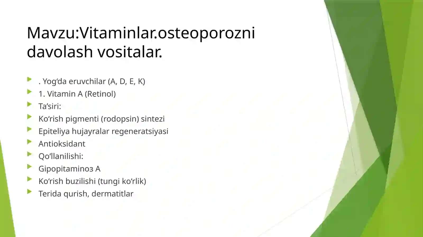 Vitaminlar.osteoporoznidavolashvositalar..Yog‘daeruvchilar(A, D, E,K) 2