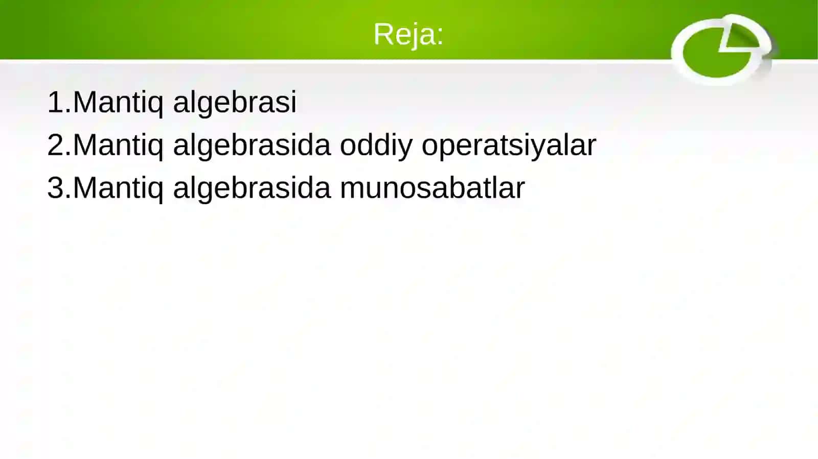 Mantiq algebrasida oddiy operatsiyalar va munosabatlar 2