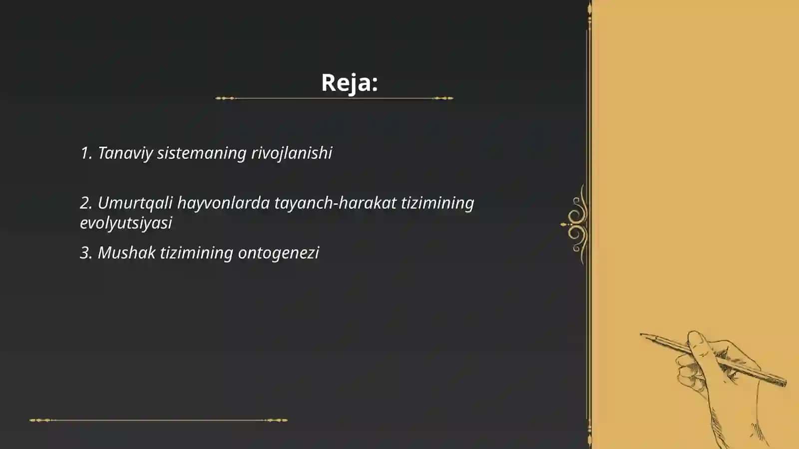 Organlar sistemasi onto-filogenezi:tayanch- harakat,hazm qilish sistemasi,qoplovchi va nerv sistemasi 2