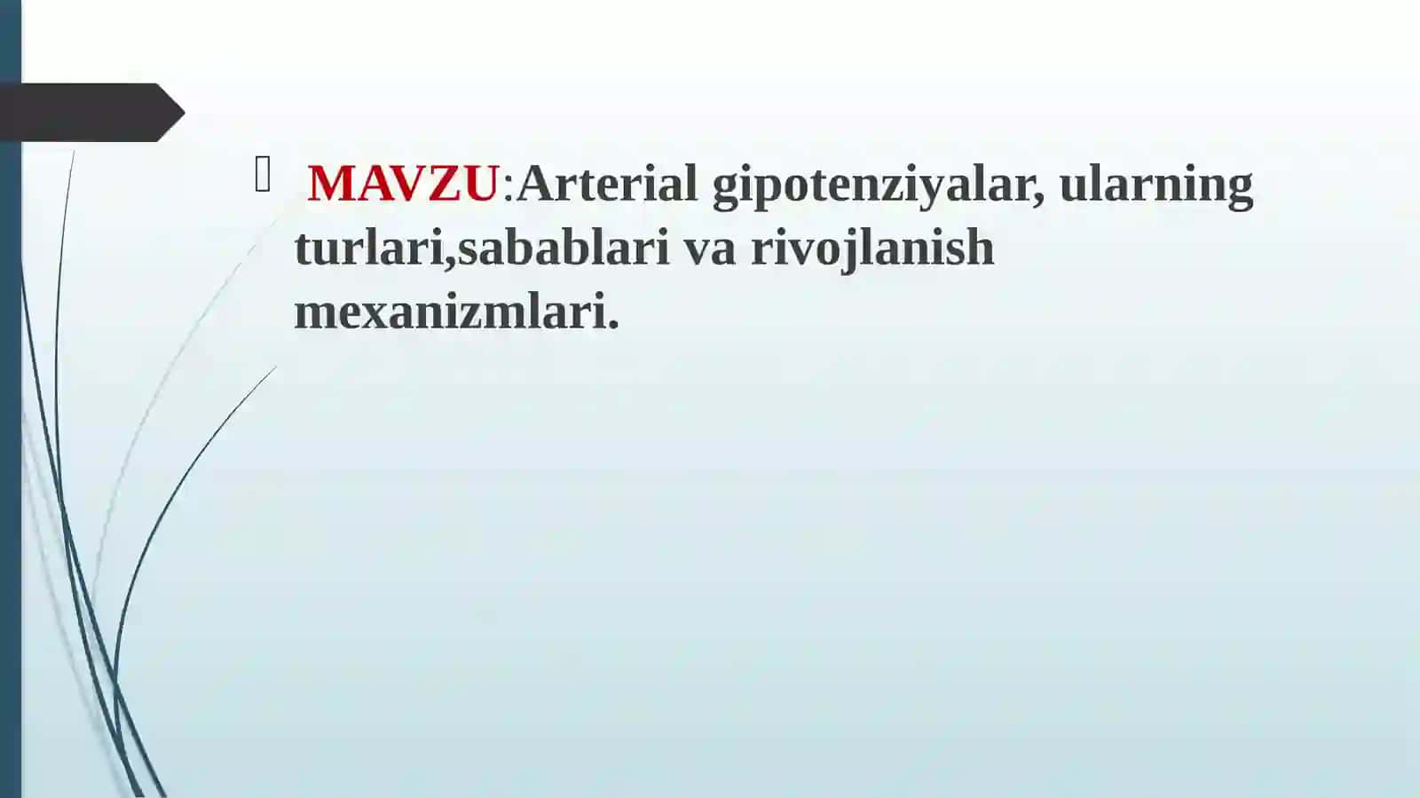 Arterial gipotenziyalar, ularning turlari, sabablari va rivojlanish mexanizmlari 2