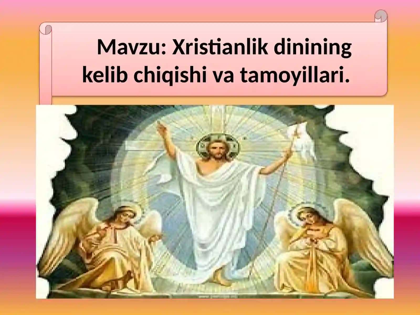 Xristianlikdinining kelib chiqishi va oqimlari 2