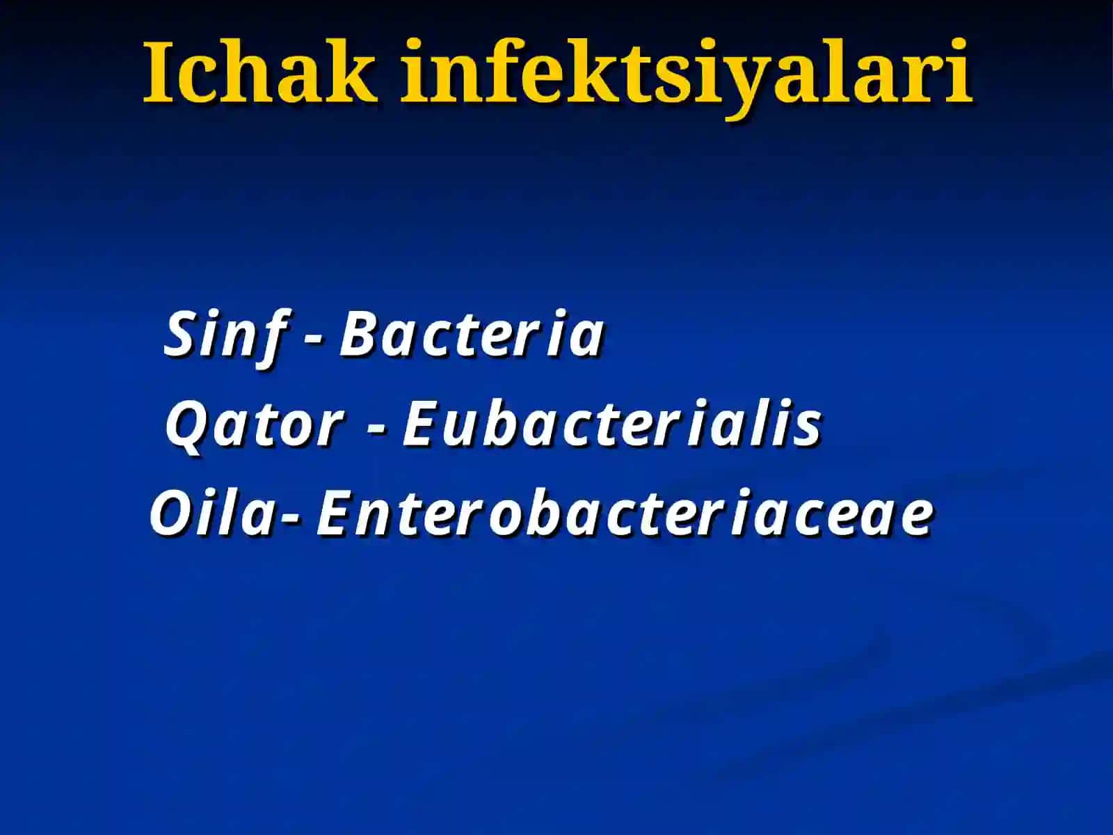 Ichak infeksiyalari — umumiy xarakteristika 2