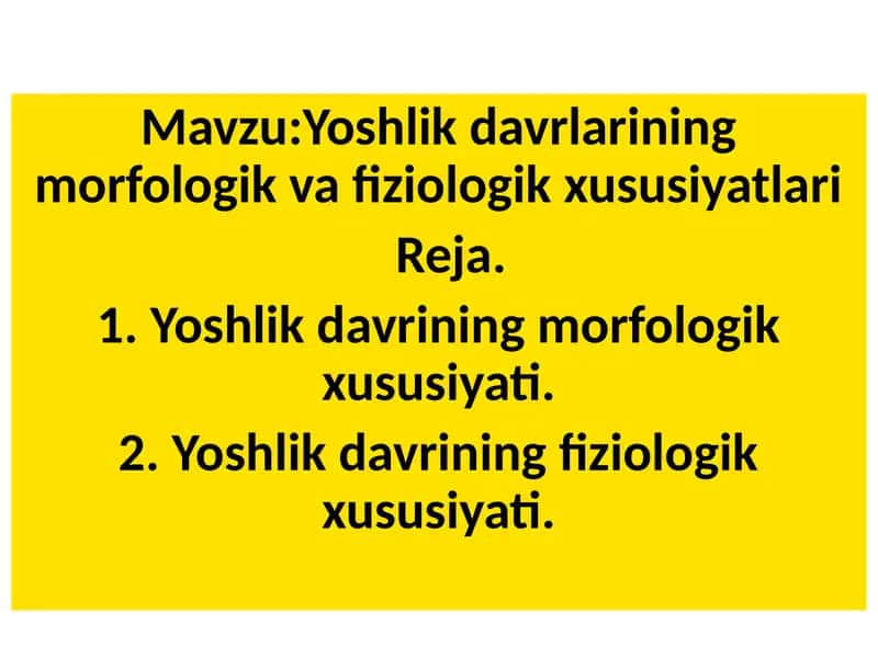 Yosh fiziologiyasi va gigiyena 2