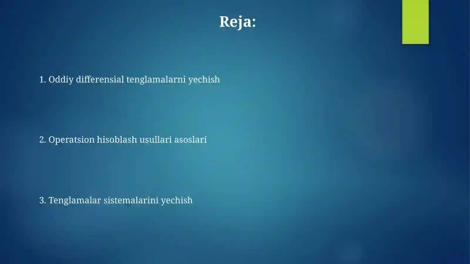 Differensial tenglamalar va tenglamalar sistemasini operation hisob usullari yordamida yechish 2