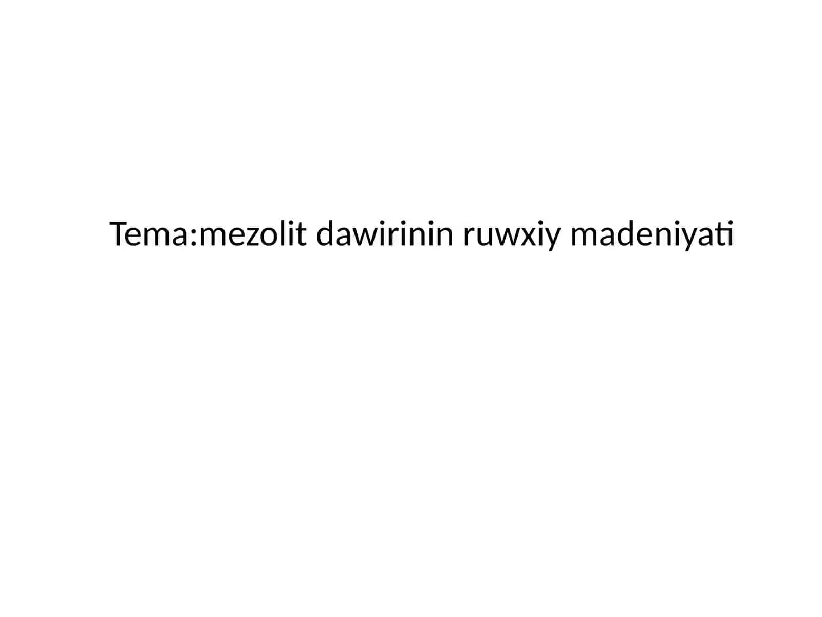 Mezolit dawirlarining ruhiy madaniyati 2