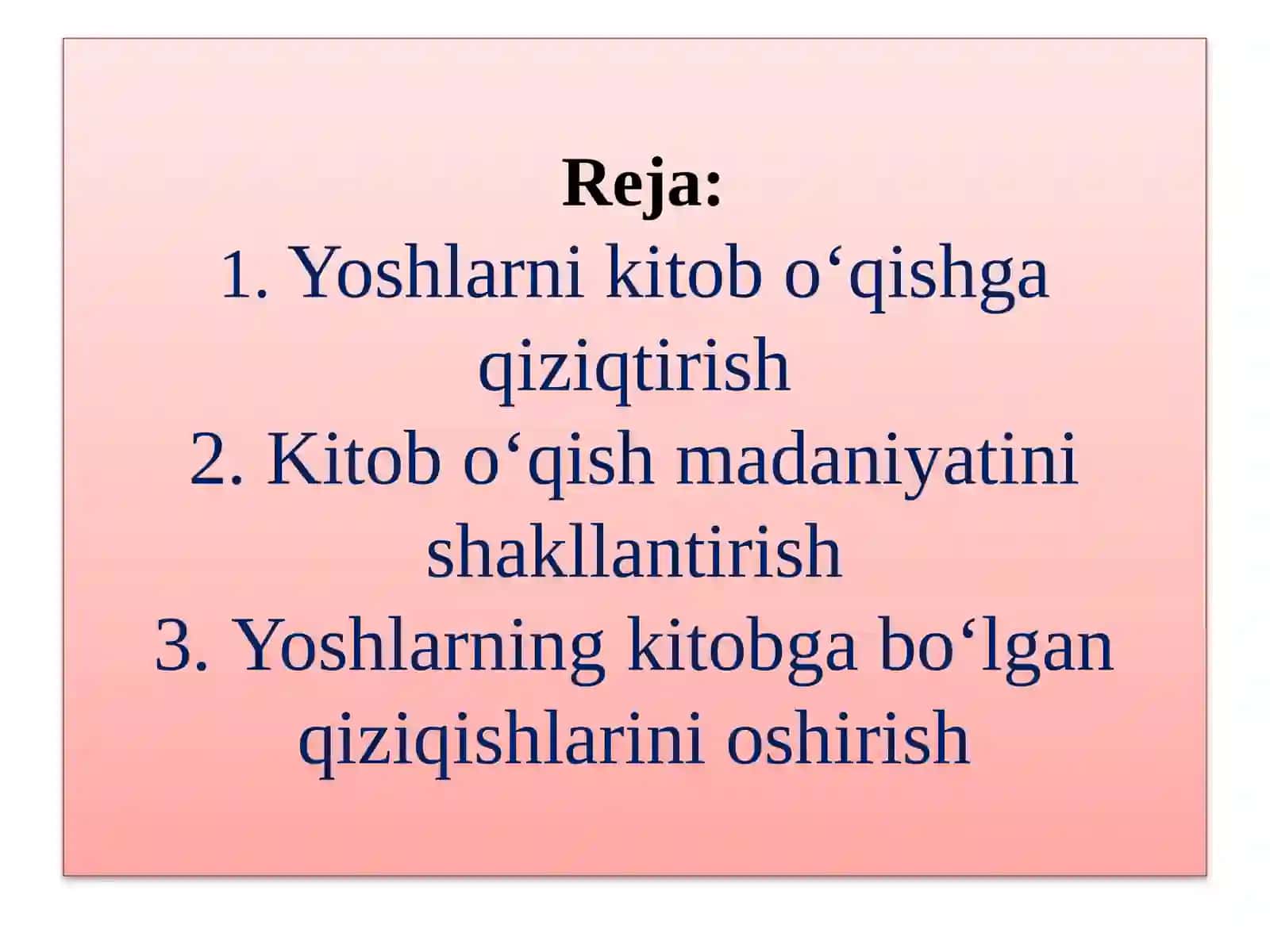 Yoshlarda kitob o‘qish madaniyatining maqsad va vazifalari 2