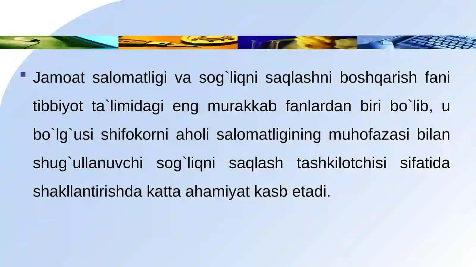 “Jamoat salomatligi va sog`liqni saqlashni boshqarish” fani, uning tibbiyotdagi o`rni, asosiy vazifalari va o`rganish usullari 2