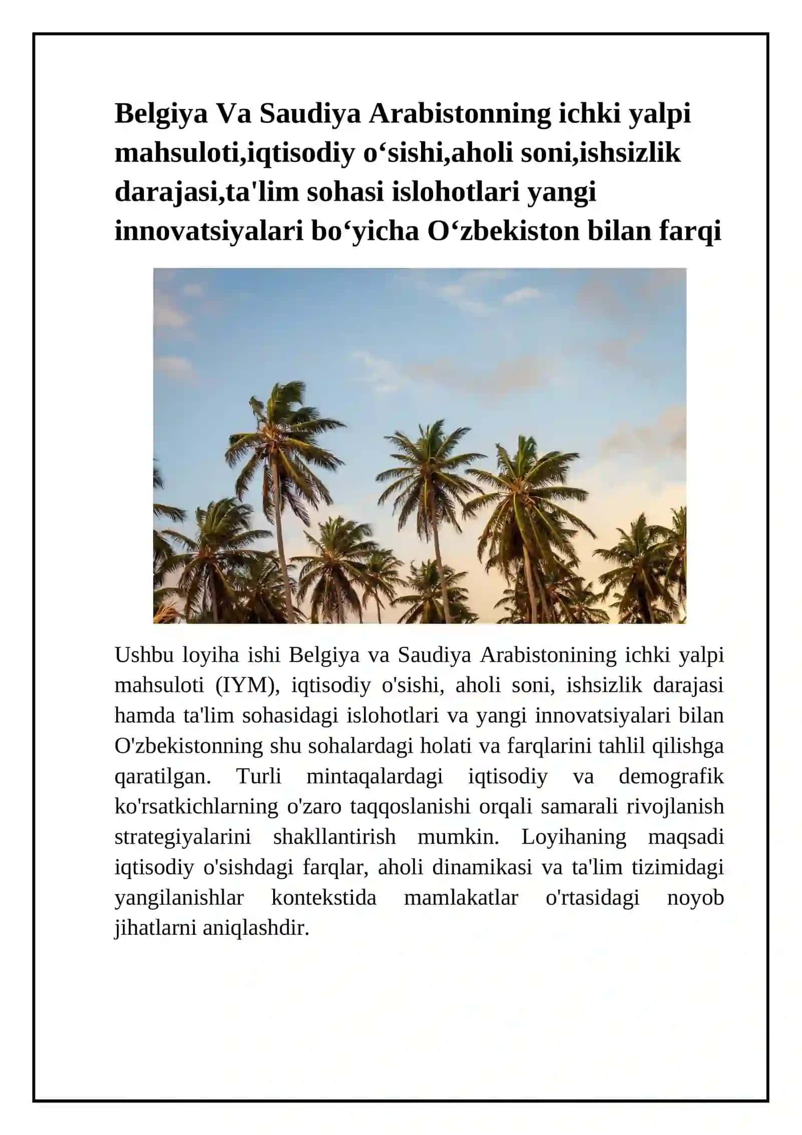 Belgiya Va Saudiya Arabistonning ichki yalpi mahsuloti,iqtisodiy oʻsishi,aholi soni,ishsizlik darajasi,ta'lim sohasi islohotlari yangi innovatsiyalari boʻyicha Oʻzbekiston bilan farqi 2