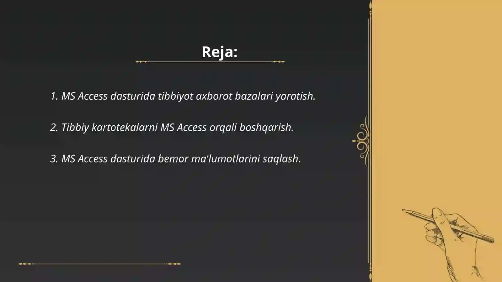 Tibbiyot axborot tizimlari.MS Access dasturiy taminotidan foydalanish 2