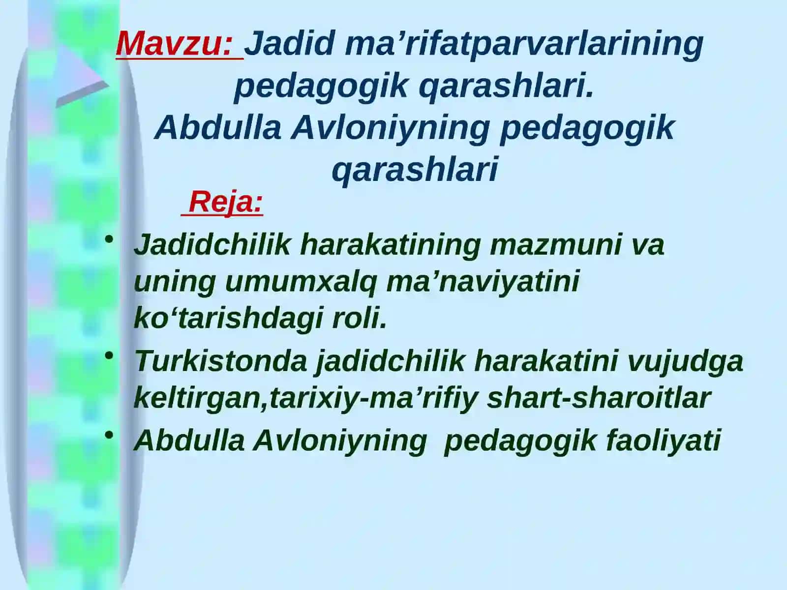 Jadidchilik harakatining mazmuni va uning umumxalq ma’naviyatini kо‘tarishdagi roli 2