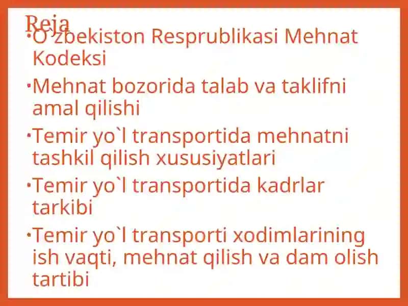 Tеmir yo`l trаnspоrtidа mеhnаtni tаshkilqilishvauningo’zigaxosхususiyatlаri 2