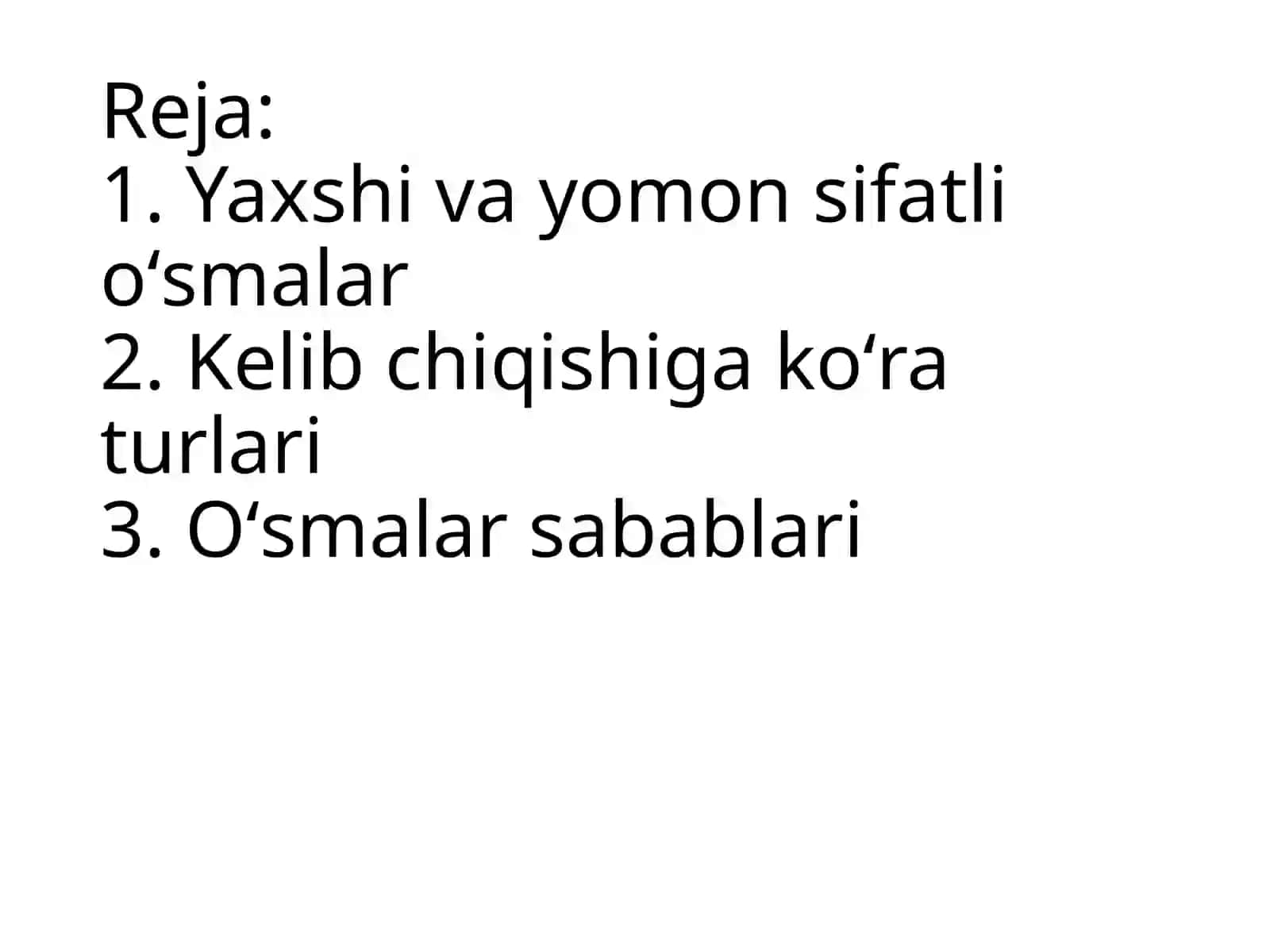 O‘smalar turlari oʻziga xos tomonlari va xususiyatlari 2