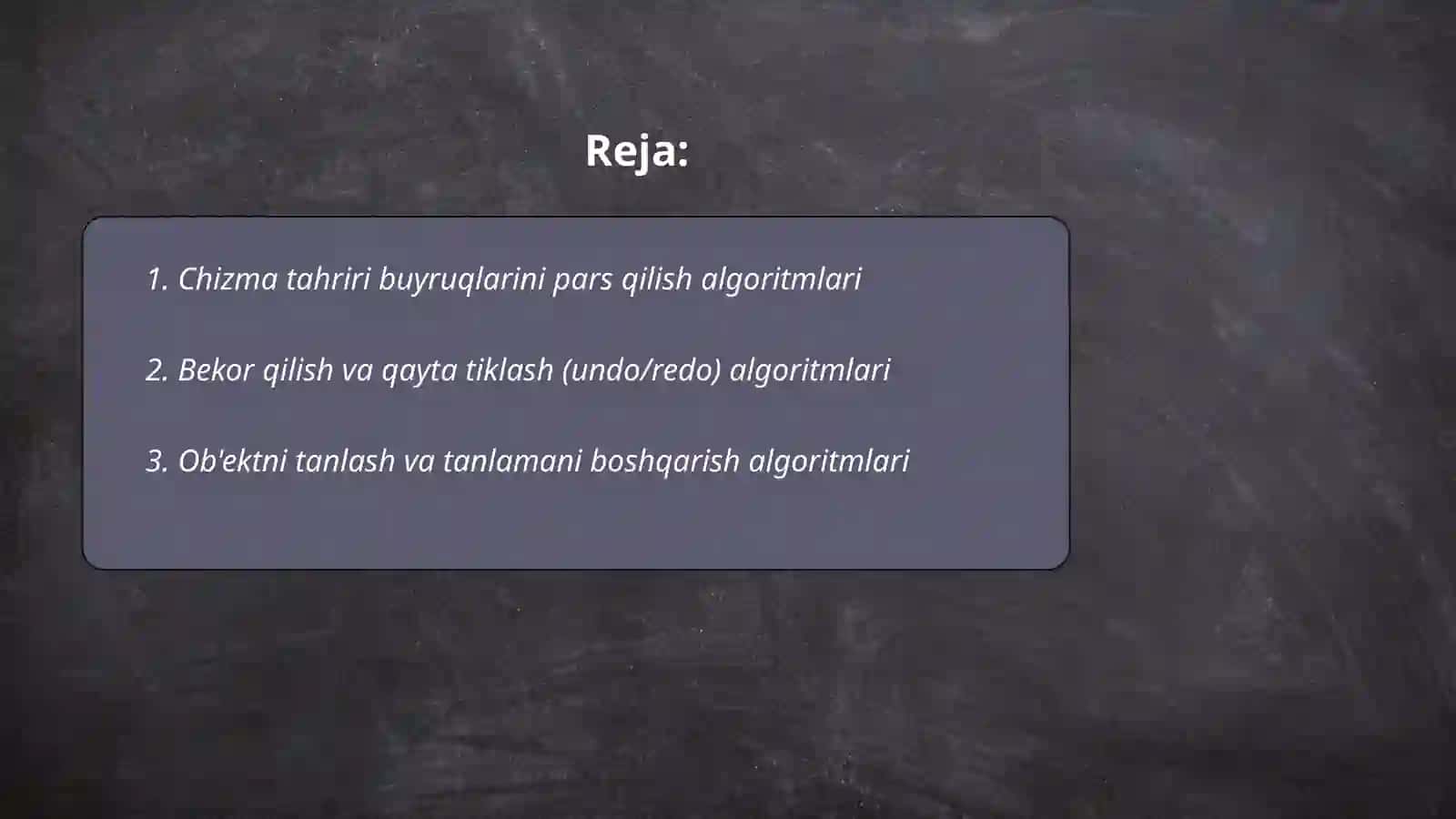 Chizmani tahrir qilish buyruqlarning algoritmlari 2