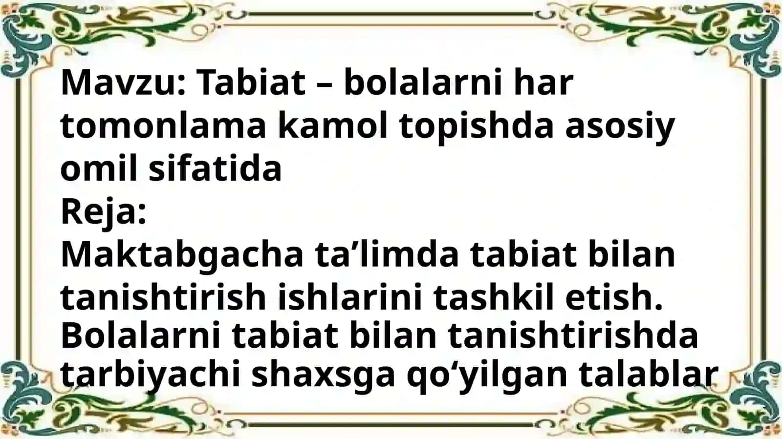 Tabiat – bolalarni har tomonlamakamoltopishda asosiy omil sifatida 2