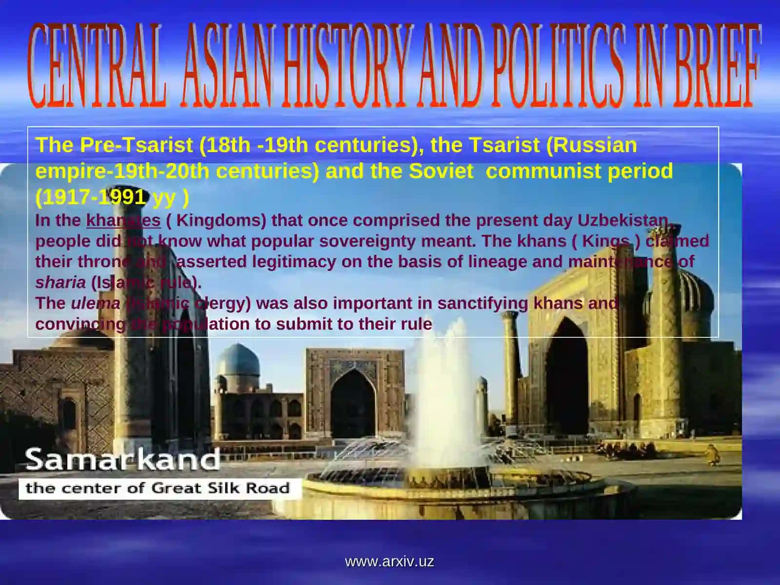 CENTRAL  ASIAN HISTORY AND POLITICS IN BRIEF 2