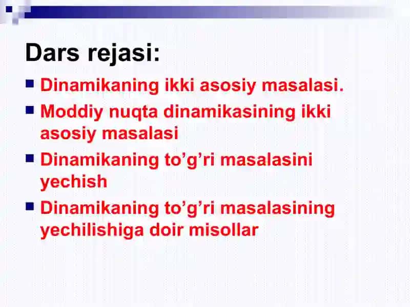 Ma'ruza2.Dinamikaning ikki asosiy masalasi 2