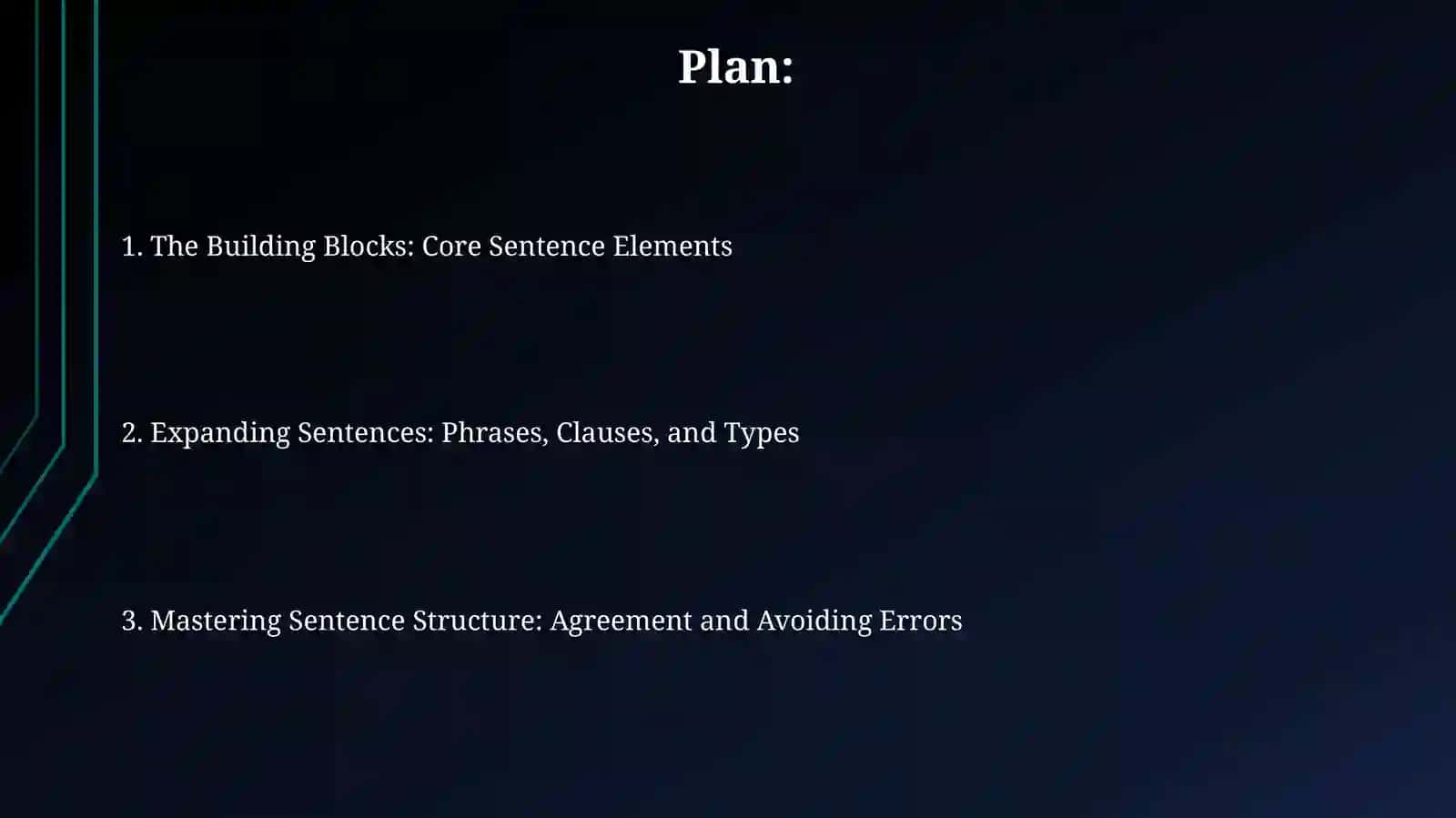 Unlocking the Sentence: Core Components (Subject, Predicate, Verb, Object) 2