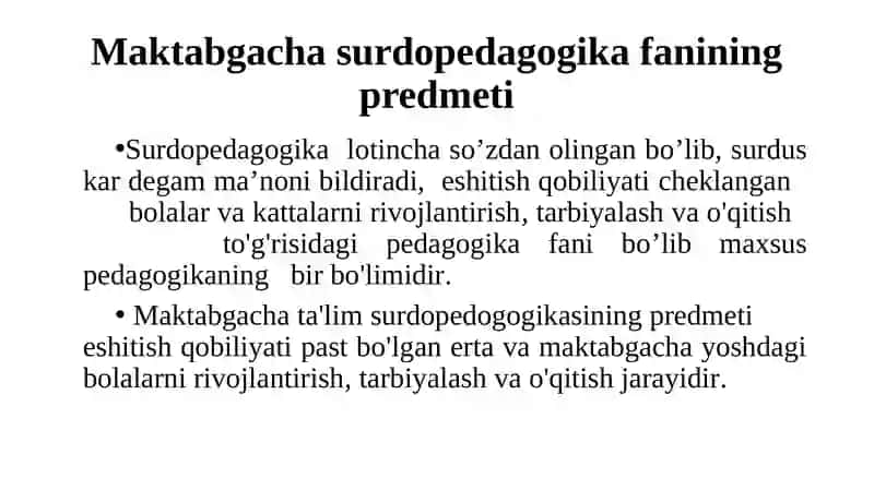 Maktabgacha surdo pedogogika fanining predmeti 2