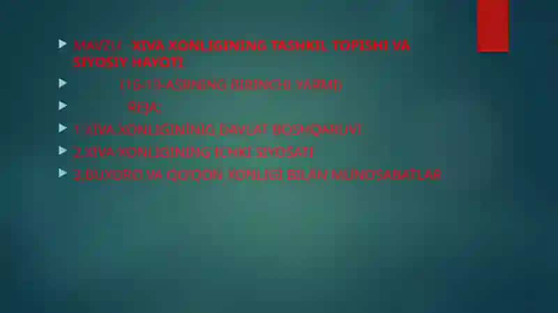 XIVA XONLIGINING TASHKIL TOPISHI VA SIYOSIY HAYOTI 2