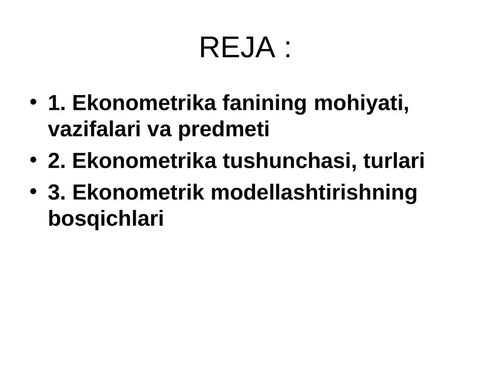 Ekonomеtrika fanining prеdmеti, usullari, vazifalari va asosiy tushunchalari 2