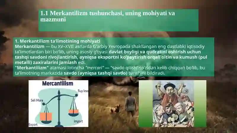 MERKANTILIZM IQTISODIY TA’LIMOTINIGMOHIYATI VA AHAMIYATI 2