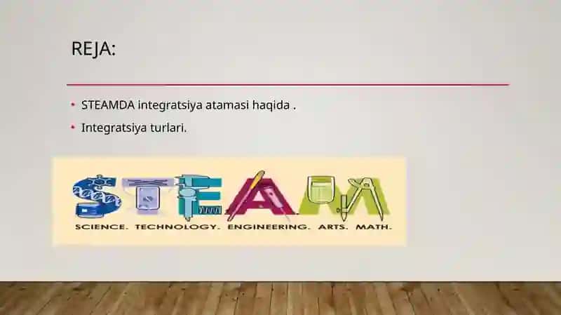 STEAM-INTEGRATSIYALASHGAN TA’LIM TIZIMI 2