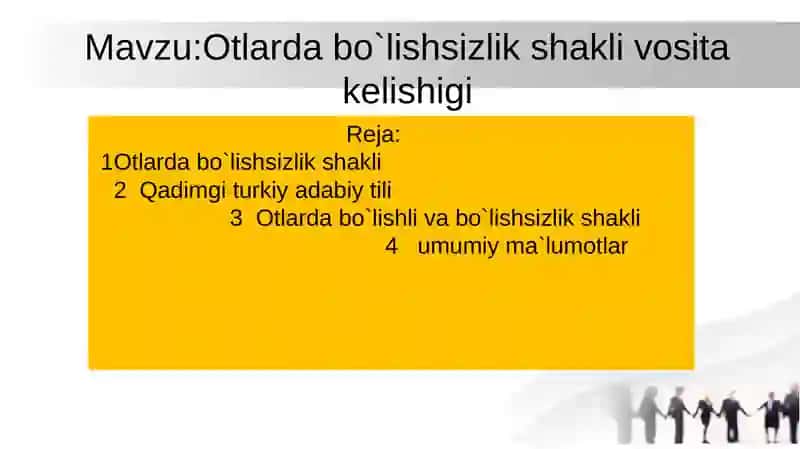 Otlarda bo`lishsizlik shakli vosita kelishigi 2