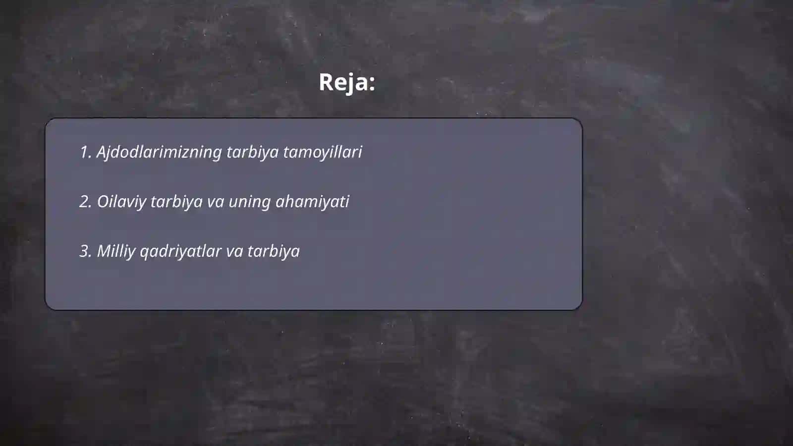 Ajdodlarimizning tarbiya haqidagi qarashlari 2