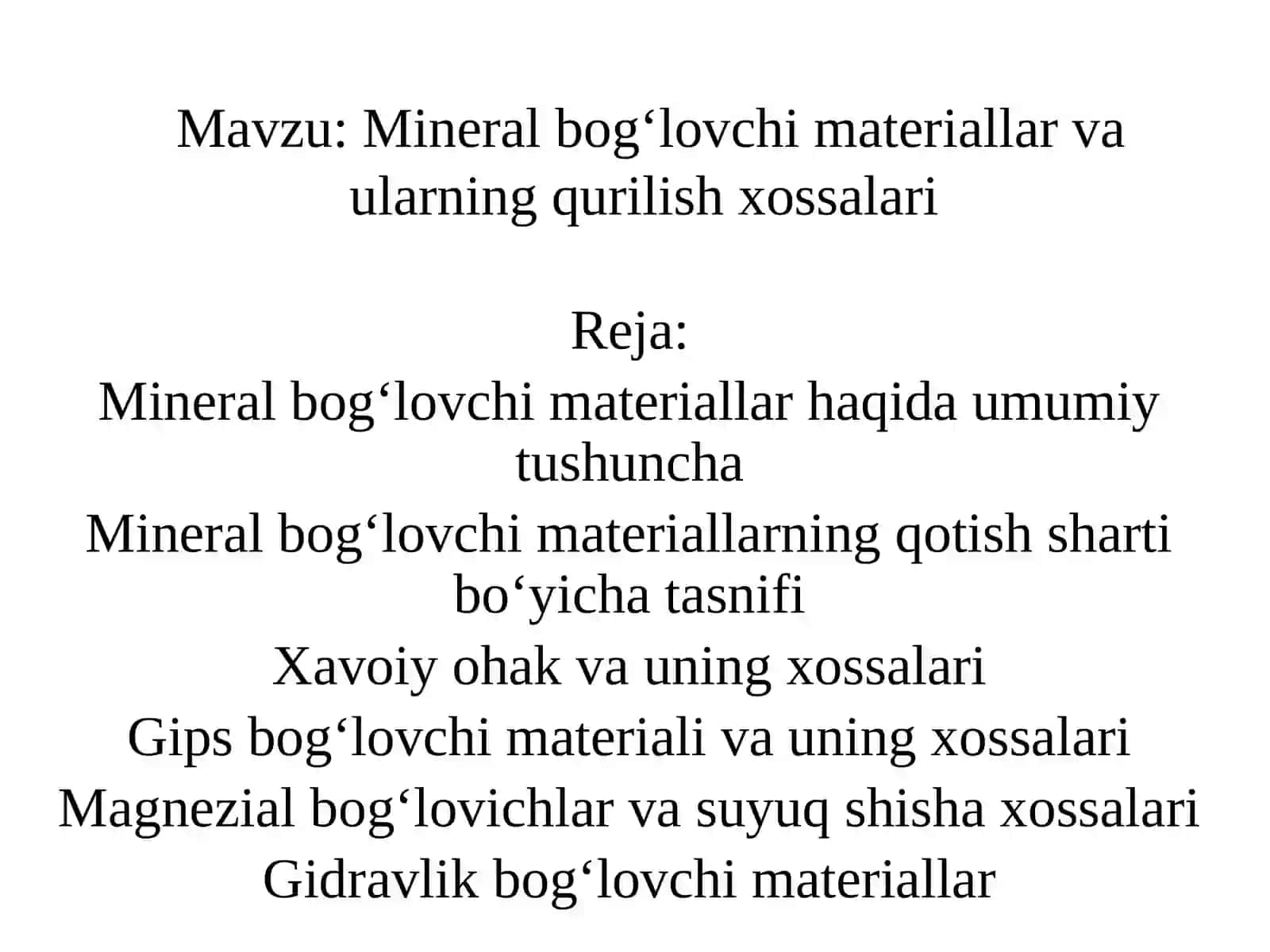 Mineral bog‘lovchi materiallar va ularning qurilish xossalari 2