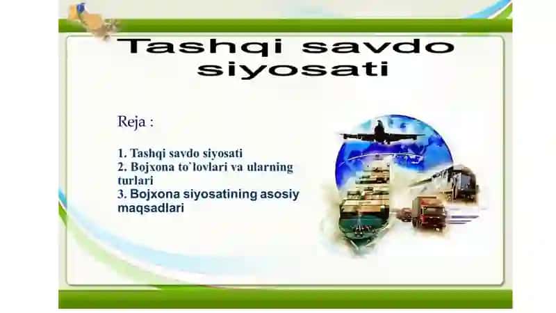 Tashqi Savdo Siyosati: O'zbekistonning Iqtisodiy Rivojlanishida Rol 2