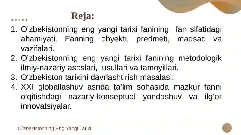 O`ZBEKISTONNING ENG YANGI TARIXI” O`QUV FANINING PREDMETI, MAQSADI VA VAZIFALARI, NAZARIY-METODOLOGIK TAMOYILLARI 2