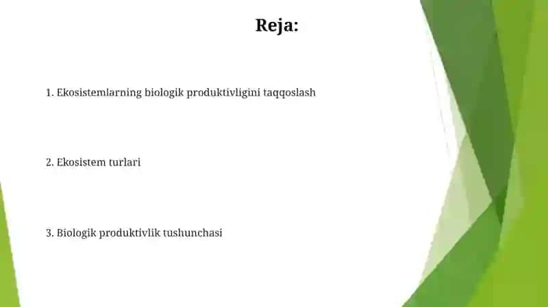 Ekologik tizim turlari va biologik mahsuldorlig 2