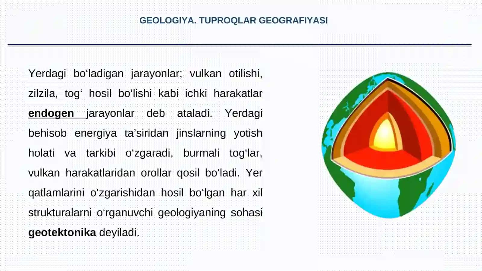 ENDOGEN GEOLOGIK JARAYONLAR. MAGMATIZM 2